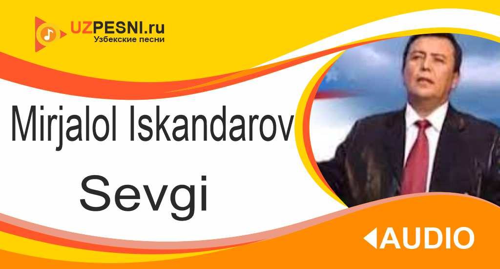 Mirjalol Iskandarov - Sevgi