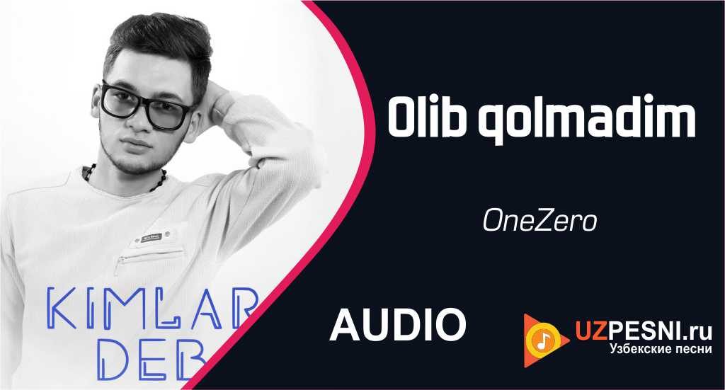 OneZero - Olib qolmadim