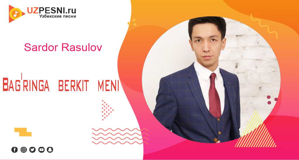 Sardor Rasulov - Bag'ringa berkit meni