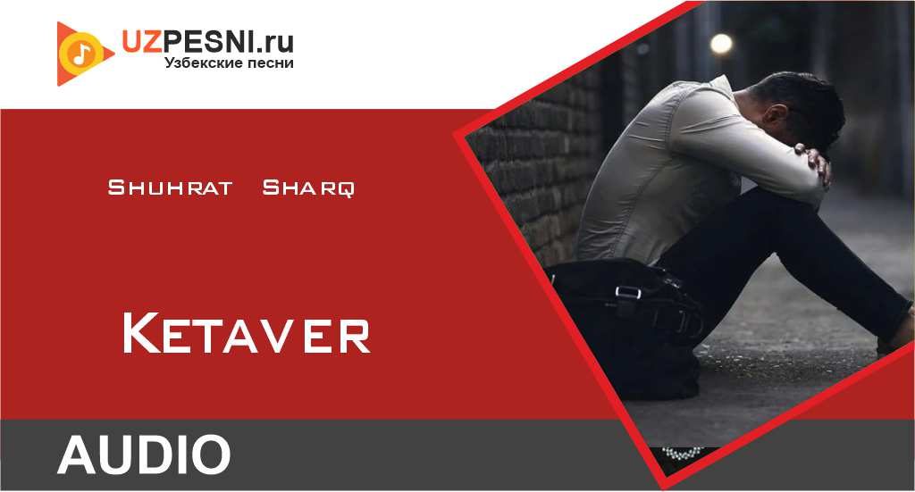 Shuhrat Sharq - Ketaver