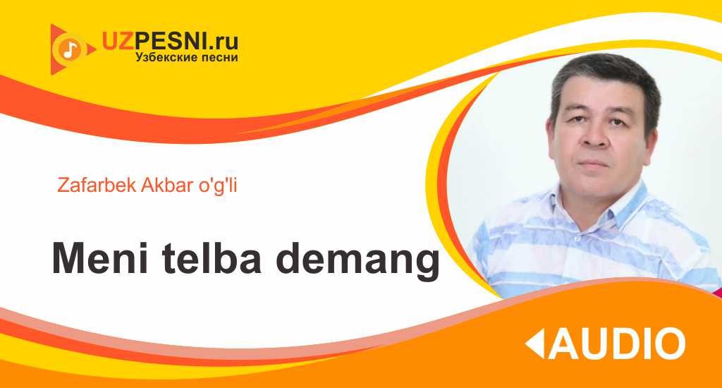 Zafarbek Akbar o'g'li - Meni telba demang