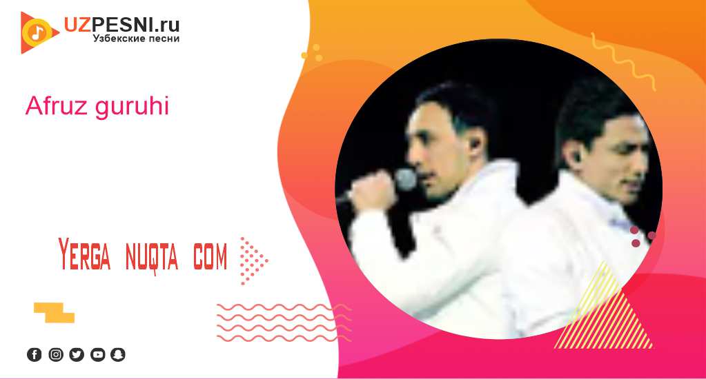 Afruz guruhi - Yerga nuqta com