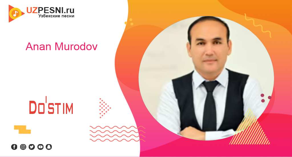 Anan Murodov - Do'stim