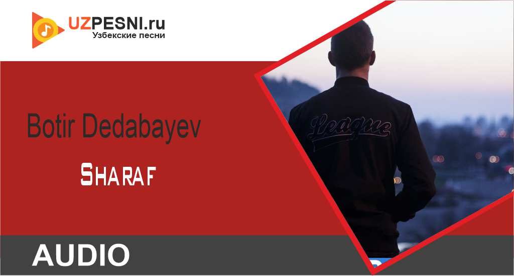 Botir Dedabayev - Sharaf