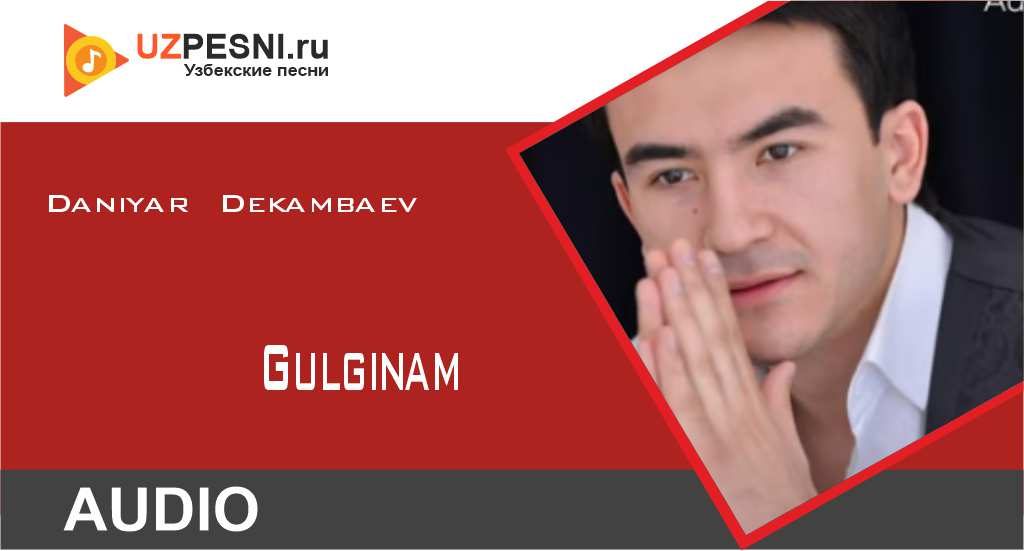 Daniyar Dekambaev - Gulginam