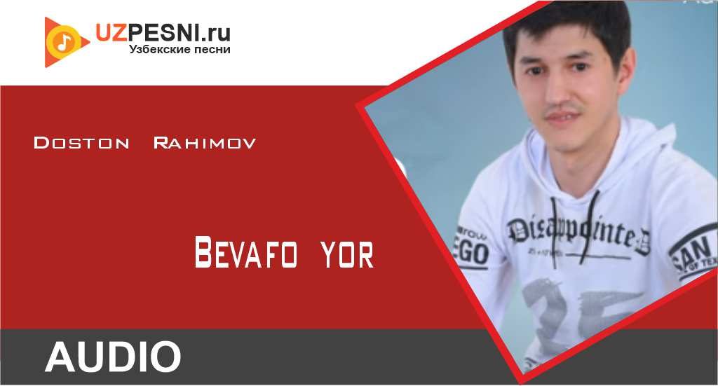 Doston Rahimov - Bevafo yor