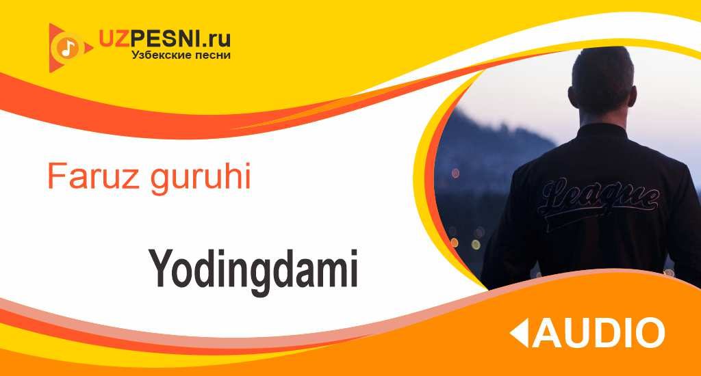 Faruz guruhi - Yodingdami