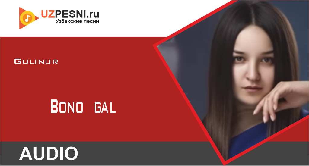 Gulinur - Bono gal