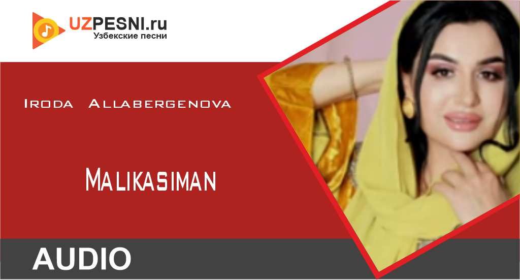 Iroda Allabergenova - Malikasiman