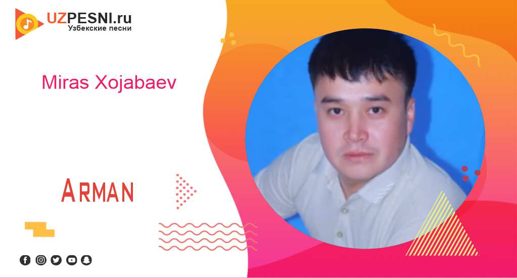 Miras Xojabaev - Arman