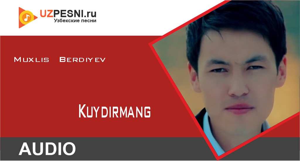 Muxlis Berdiyev - Kuydirmang