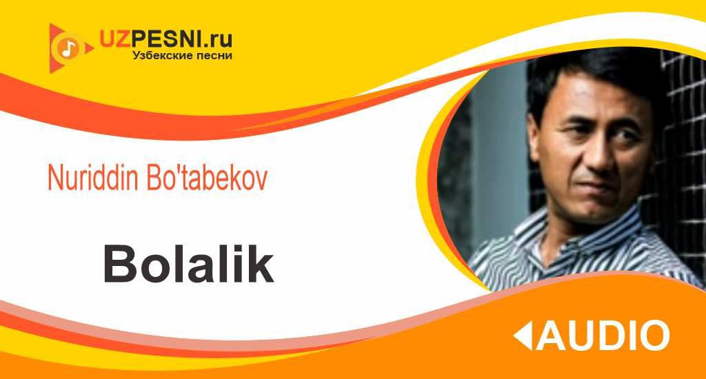 Nuriddin Bo'tabekov - Bolalik