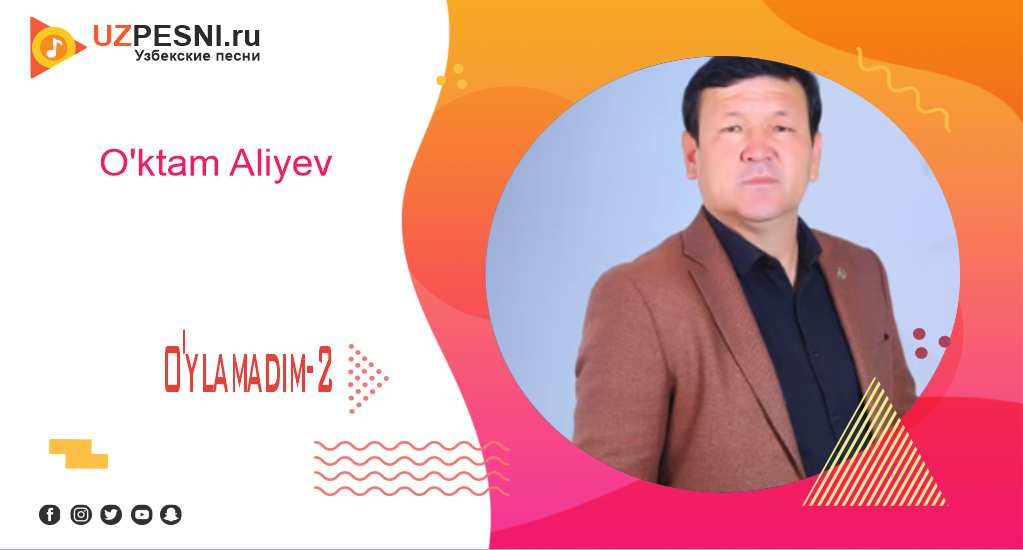 O'ktam Aliyev - O'ylamadim-2