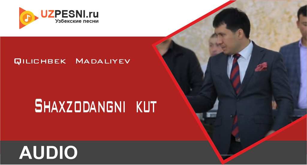 Qilichbek Madaliyev - Shaxzodangni kut