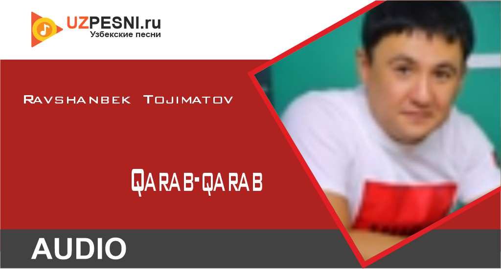 Ravshanbek Tojimatov - Qarab-qarab