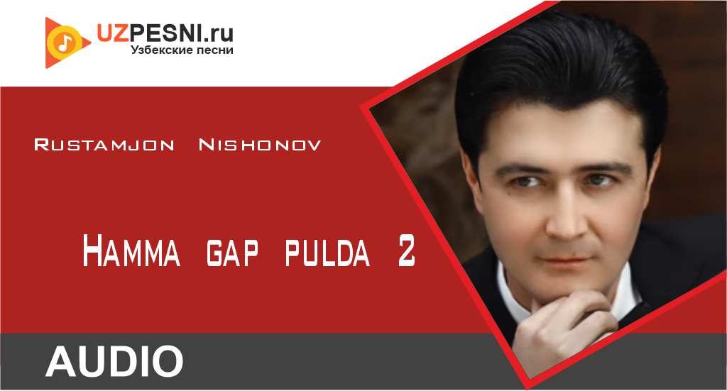 Rustamjon Nishonov - Hamma gap pulda 2