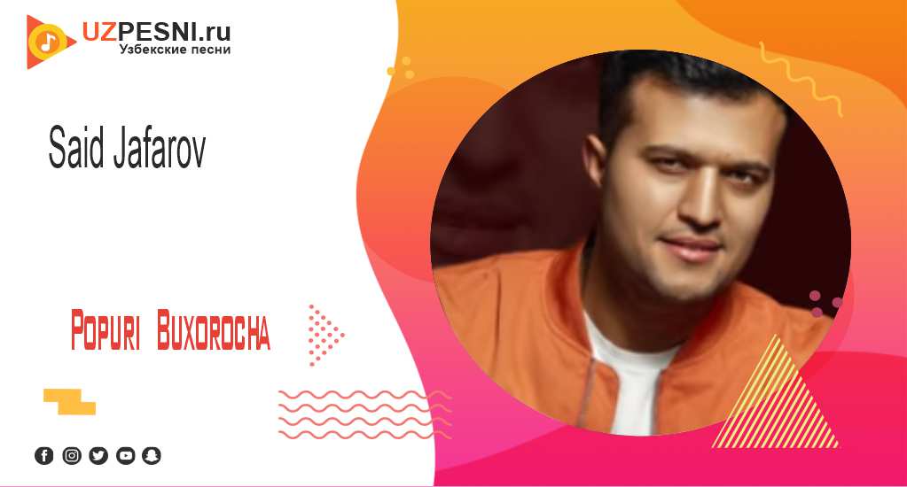 Said Jafarov - Popuri Buxorocha