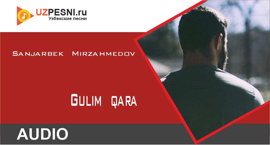 Sanjarbek Mirzahmedov - Gulim qara