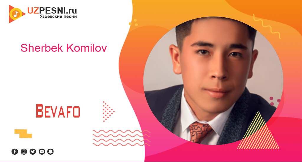 Sherbek Komilov - Bevafo