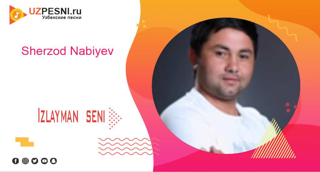 Sherzod Nabiyev - Izlayman seni