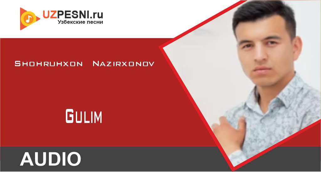 Shohruhxon Nazirxonov - Gulim