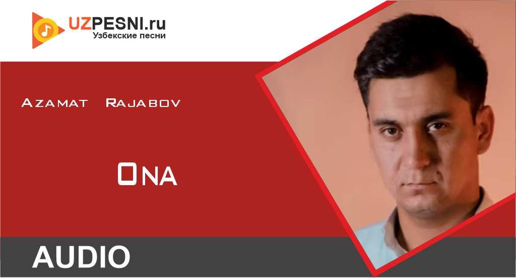 Azamat Rajabov - Ona