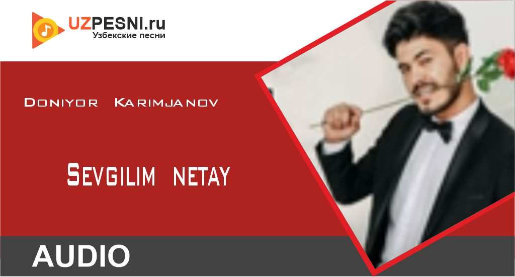Doniyor Karimjanov - Sevgilim netay