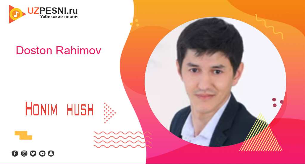Doston Rahimov - Honim hush