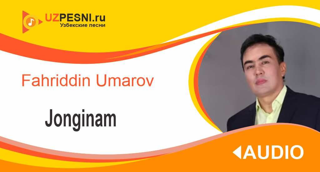 Fahriddin Umarov - Jonginam