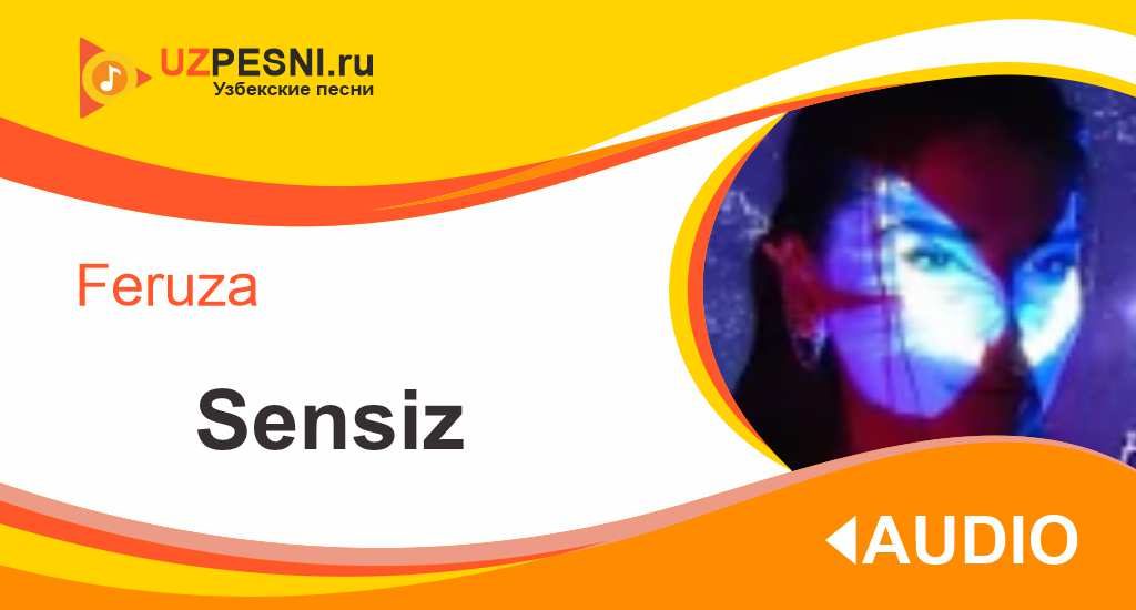 Feruza - Sensiz