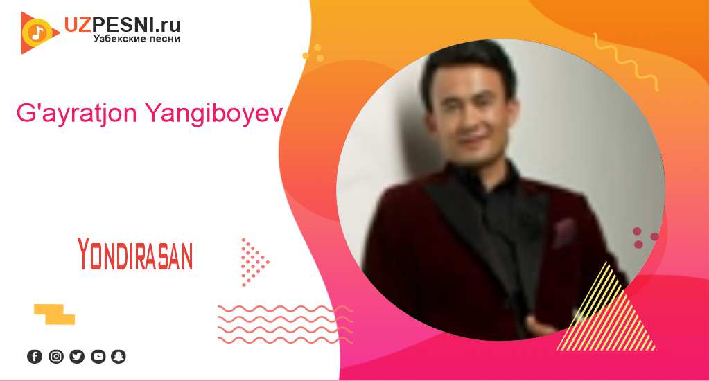 G'ayratjon Yangiboyev - Yondirasan