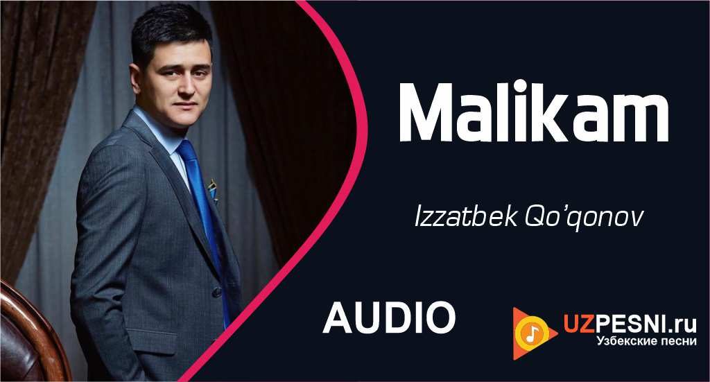 Izzatbek Qo’qonov - Malikam