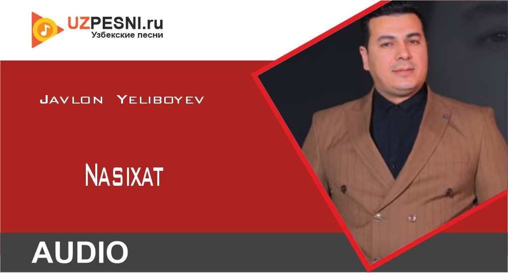 Javlon Yeliboyev - Nasixat