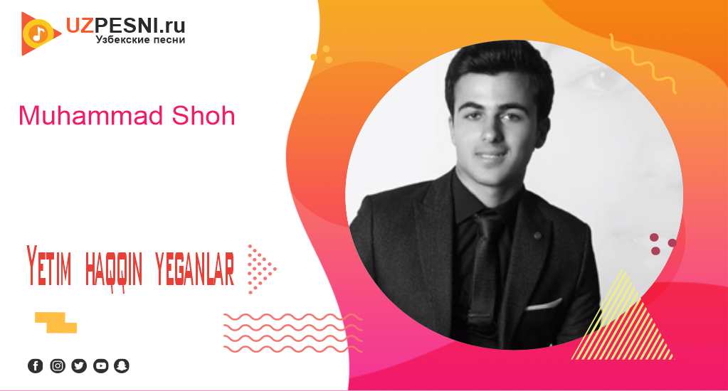 Muhammad Shoh - Yetim haqqin yeganlar