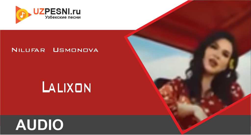 Nilufar Usmonova - Lalixon