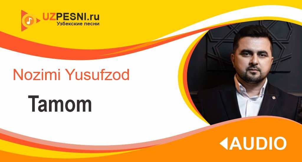 Nozimi Yusufzod - Tamom
