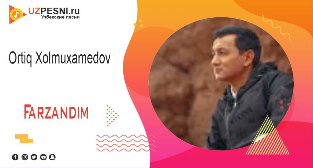 Ortiq Xolmuxamedov - Farzandim