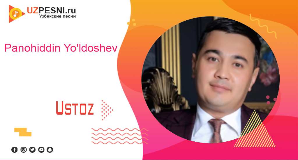 Panohiddin Yo'ldoshev - Ustoz
