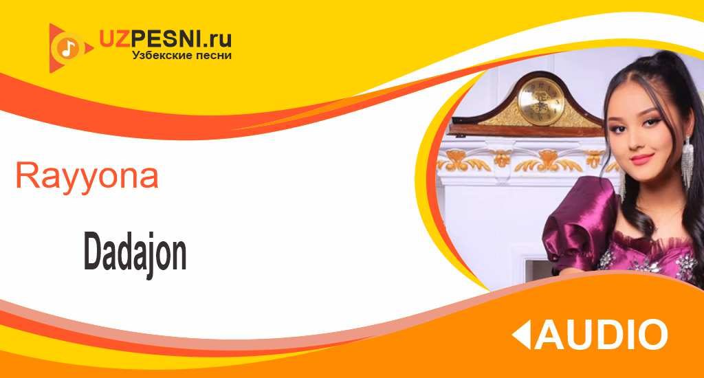 Rayyona - Dadajon