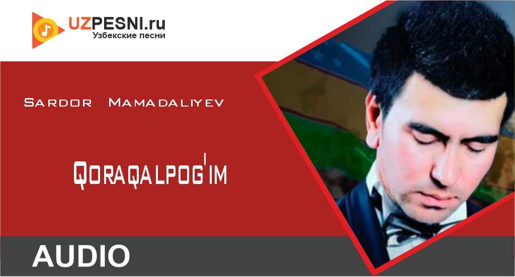 Sardor Mamadaliyev - Qoraqalpog'im