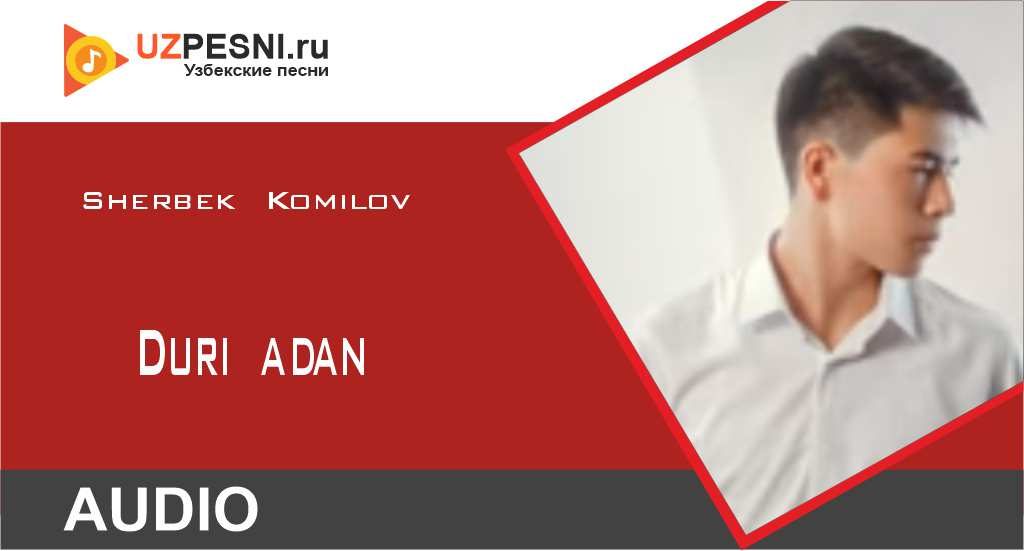 Sherbek Komilov - Duri adan