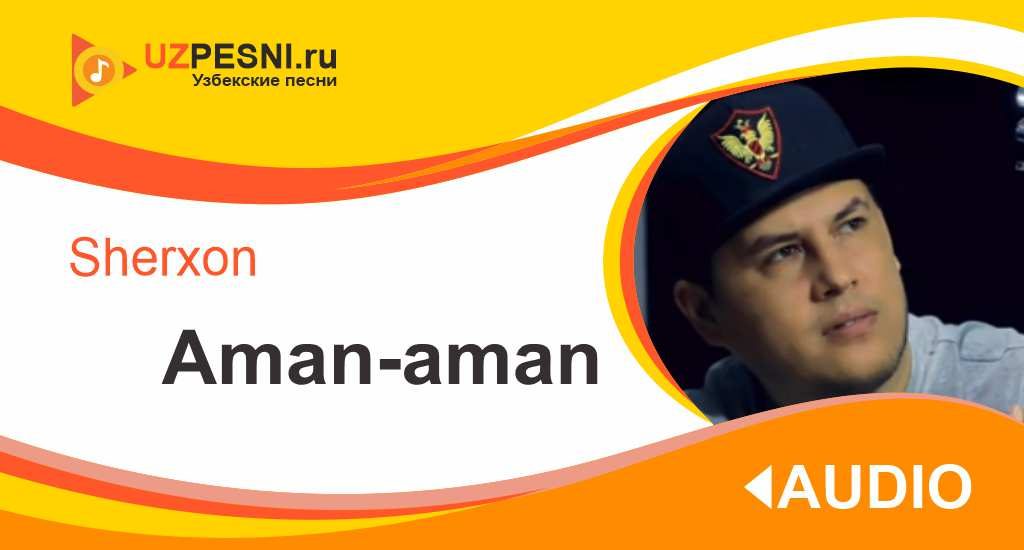 Sherxon - Aman-aman