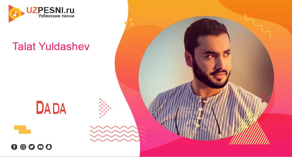 Talat Yuldashev - Dada