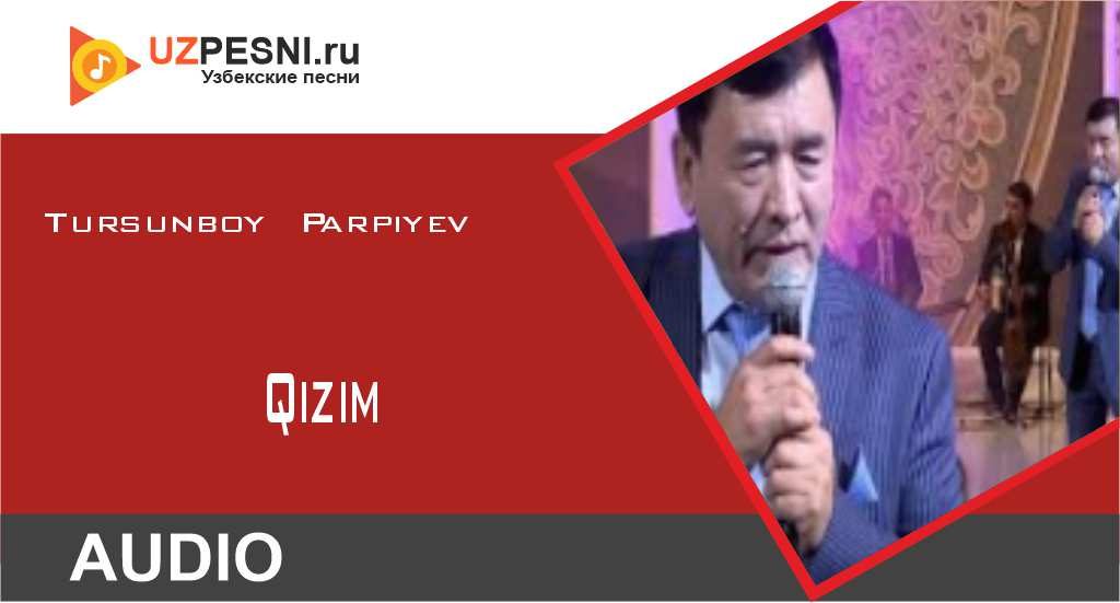 Tursunboy Parpiyev - Qizim