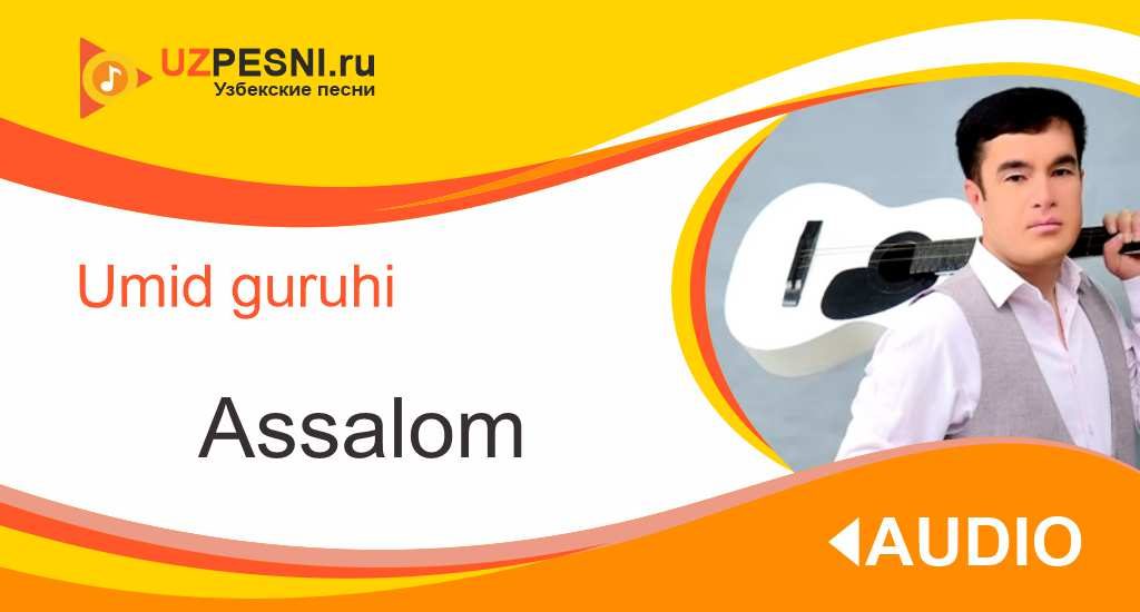 Umid guruhi - Assalom
