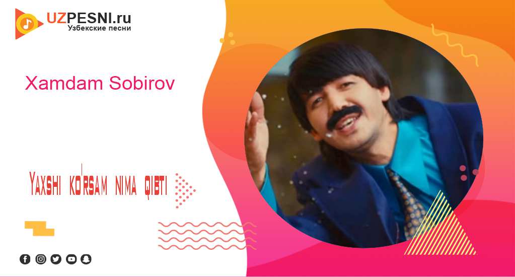 Xamdam Sobirov - Yaxshi ko'rsam nima qibti