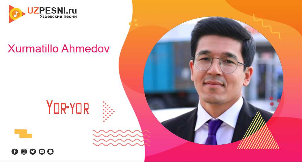 Xurmatillo Ahmedov - Yor-yor
