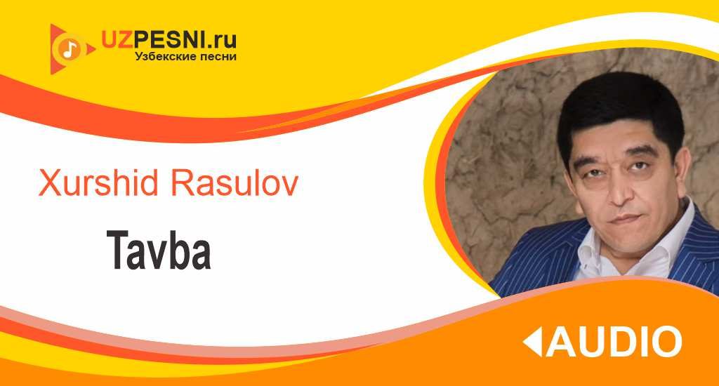 Xurshid Rasulov - Tavba