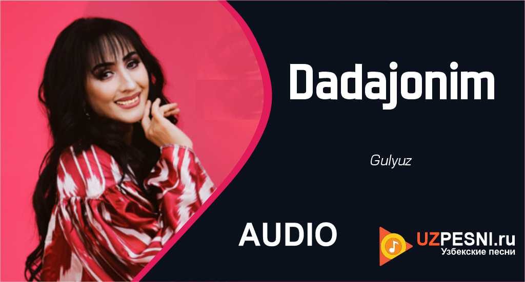 Gulyuz - Dadajonim