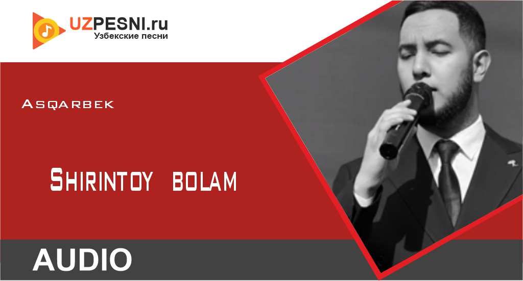 Asqarbek - Shirintoy bolam